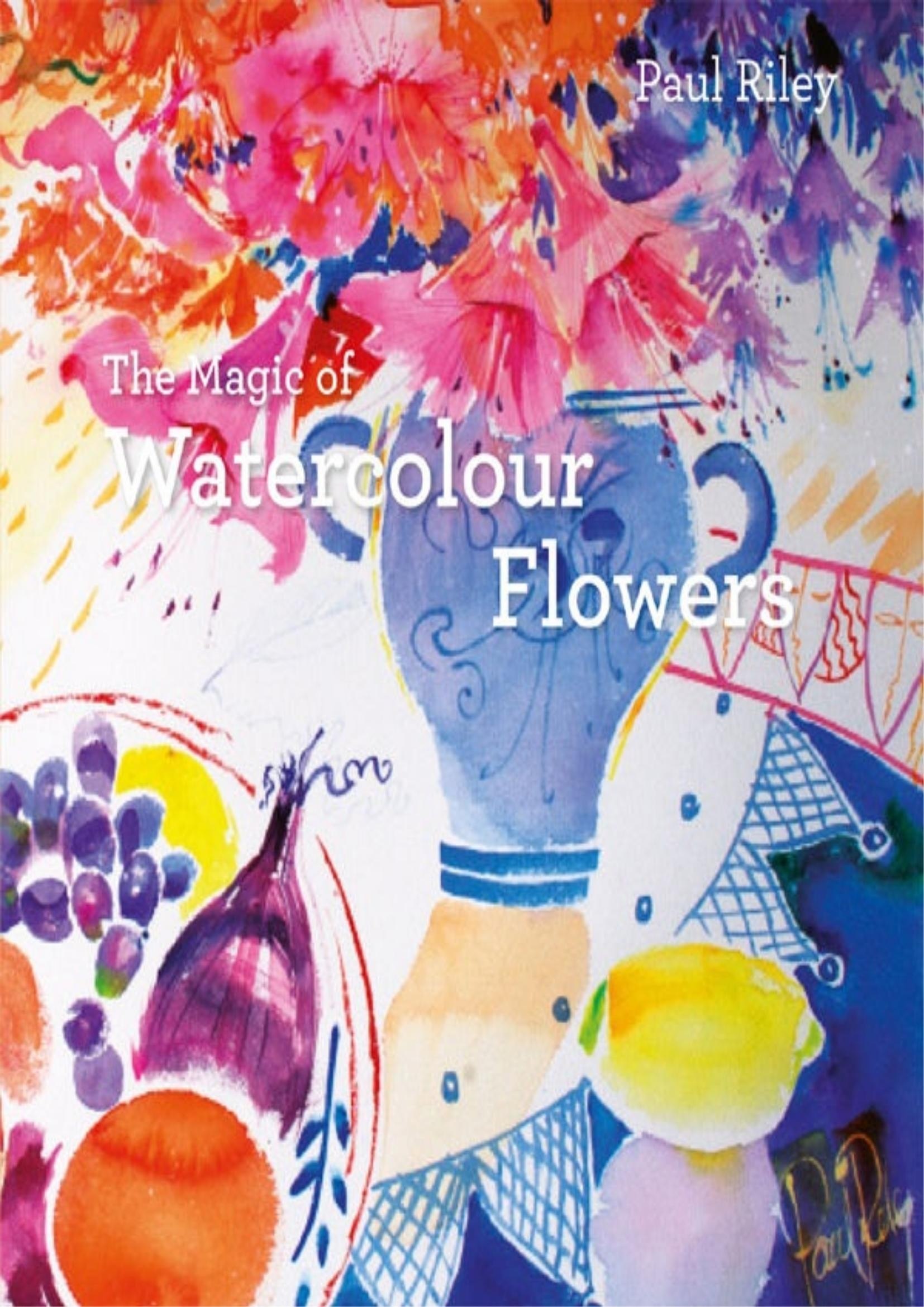 Portada ampliada de The Magic of Watercolour Flowers