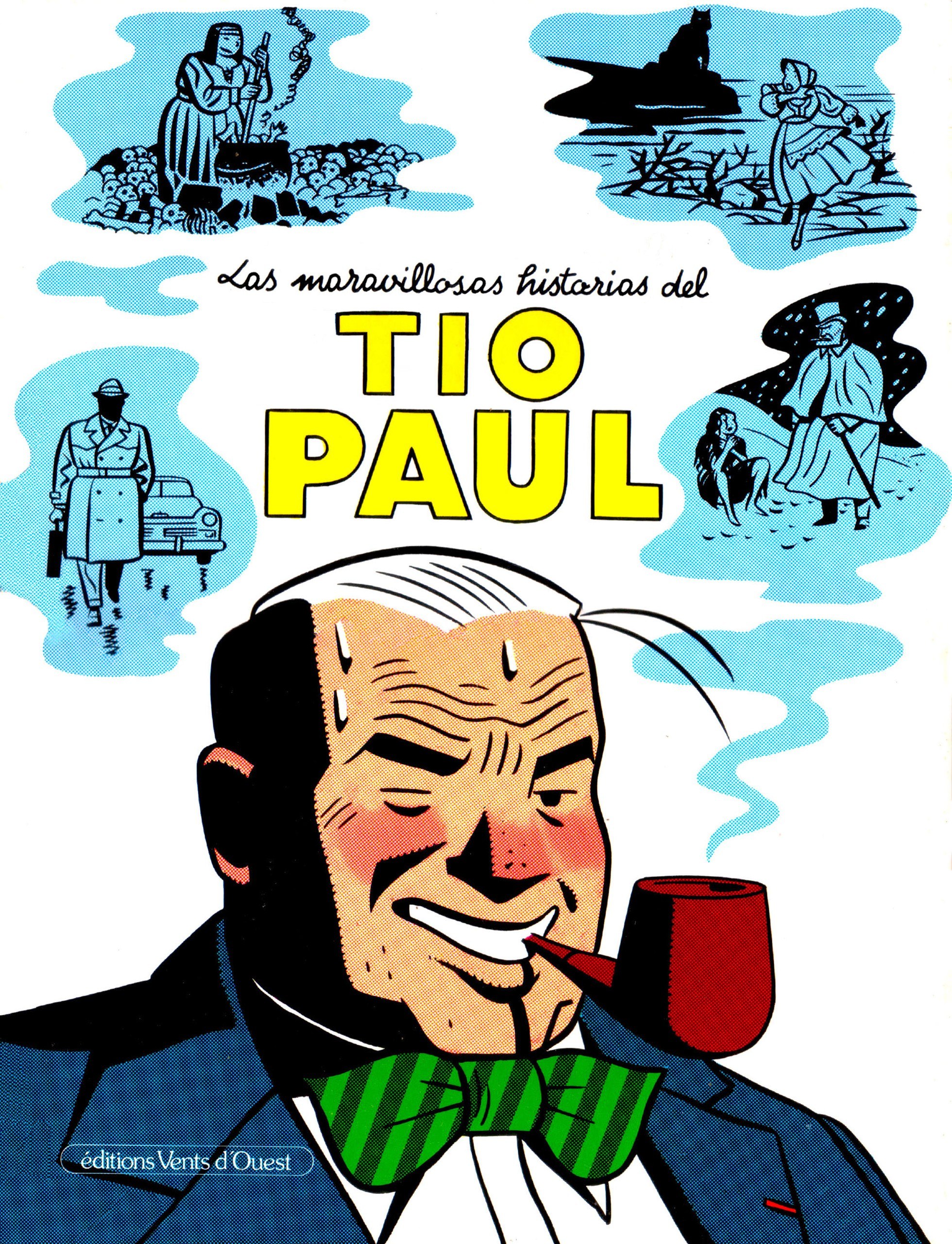 Portada ampliada de Las maravillosas historias del TIO PAUL(Chaland)(Tinblack)
