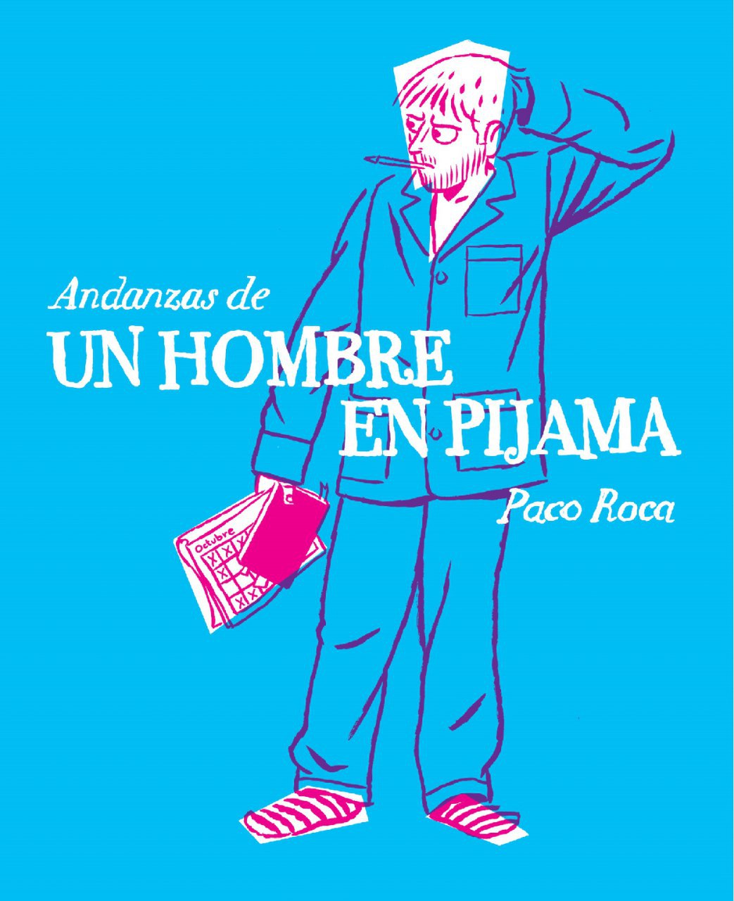Portada ampliada de Andanzas de UN HOMBRE EN PIJAMA