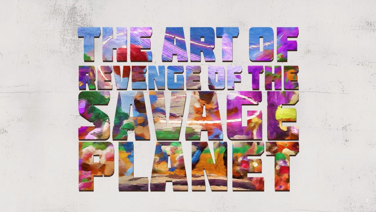 Portada ampliada de The Art of Revenge of The Savage Planet