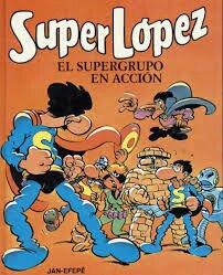 Portada ampliada de Super Lopez EL SUPERGRUPO EN ACCION
