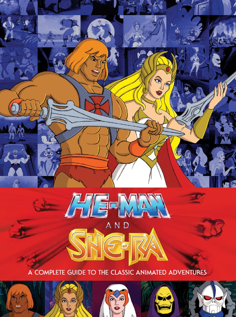 Portada ampliada de He-Man and She-Ra - A Complete Guide to the Classic Animated Adventures