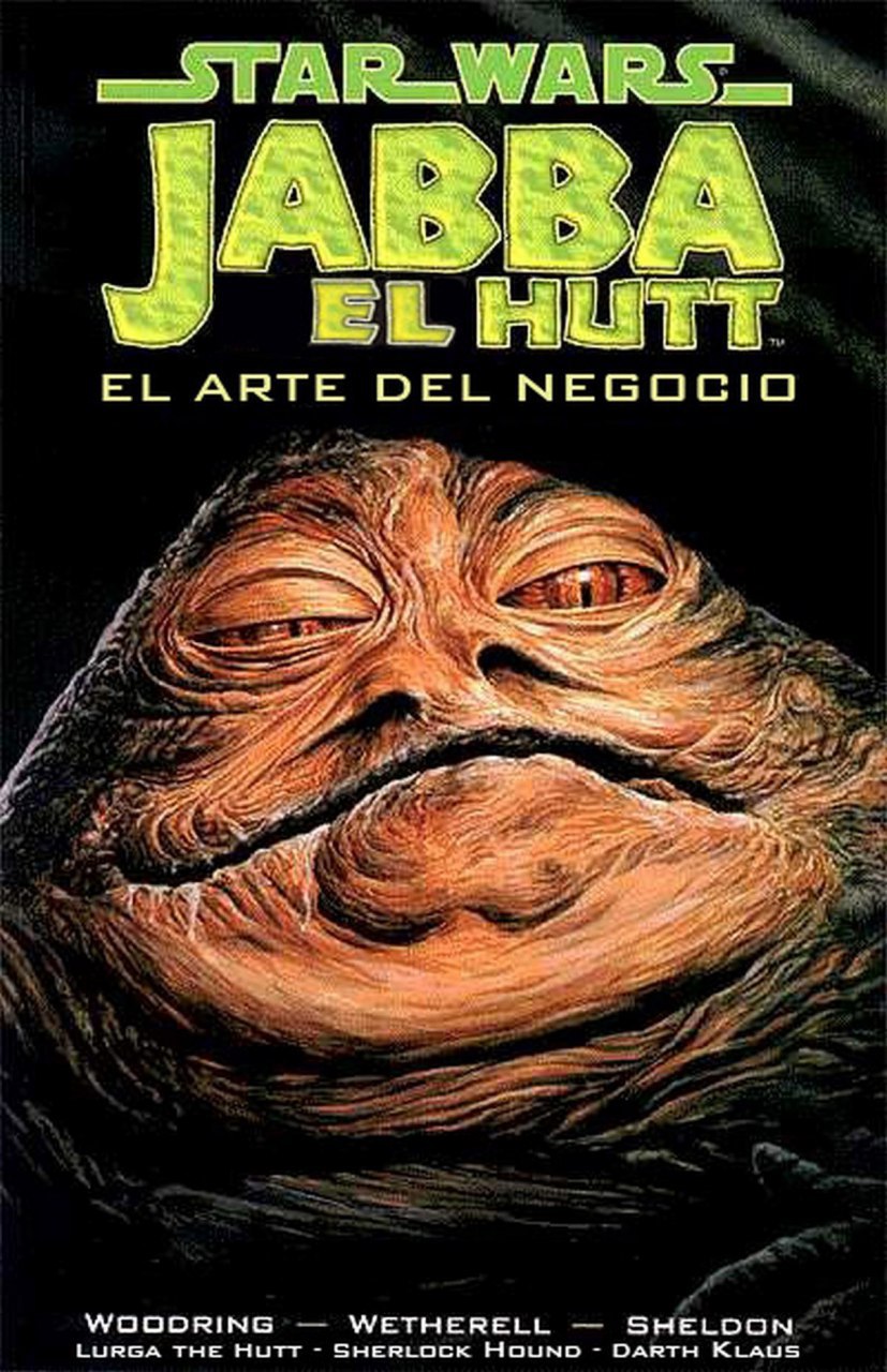 Portada ampliada de STAR WARS JABBA EL HUTT EL ARTE DEL NEGOCIO