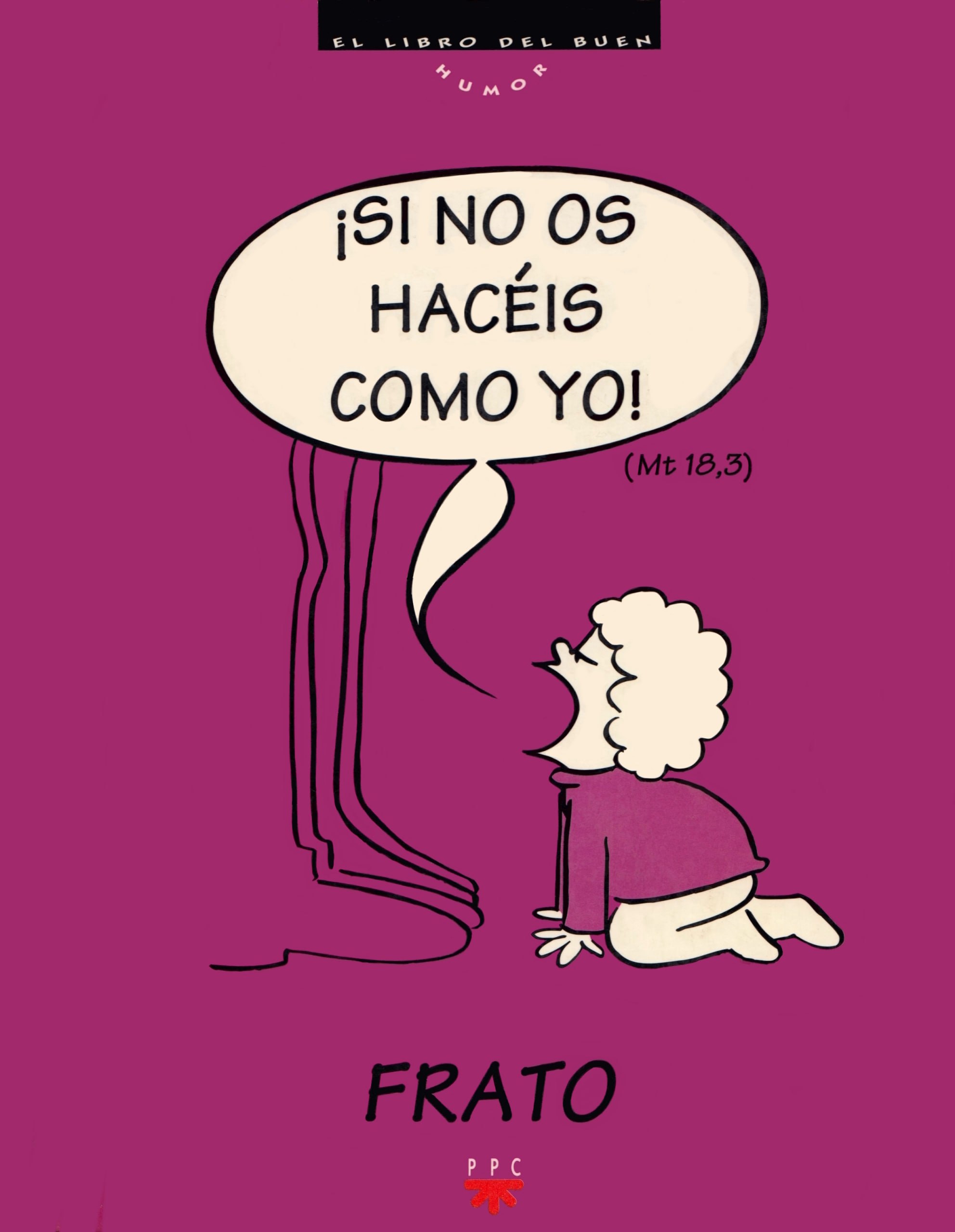 Portada ampliada de ¡SI NO OS HACÉIS COMO YO!