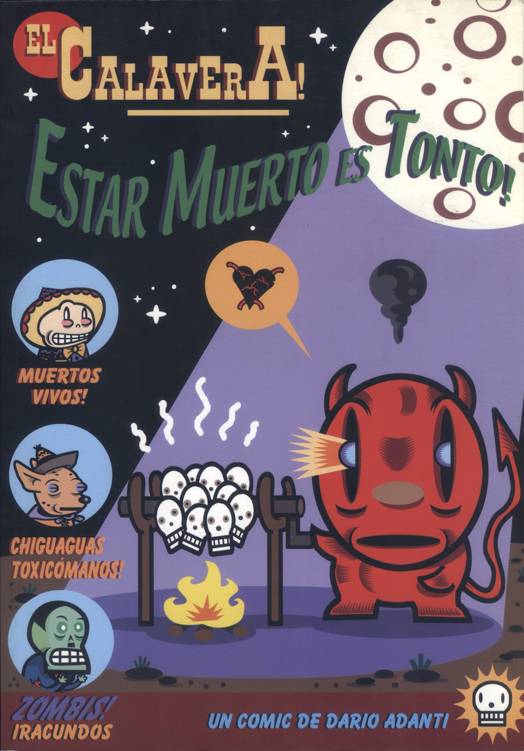 Portada ampliada de El Calavera! Estar Muerto es Tonto!