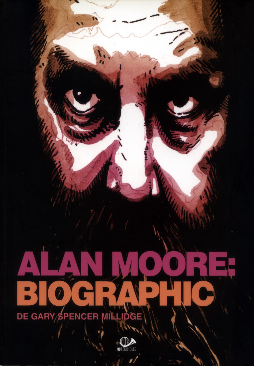 Portada ampliada de ALAN MOORE: BIOGRAPHIC