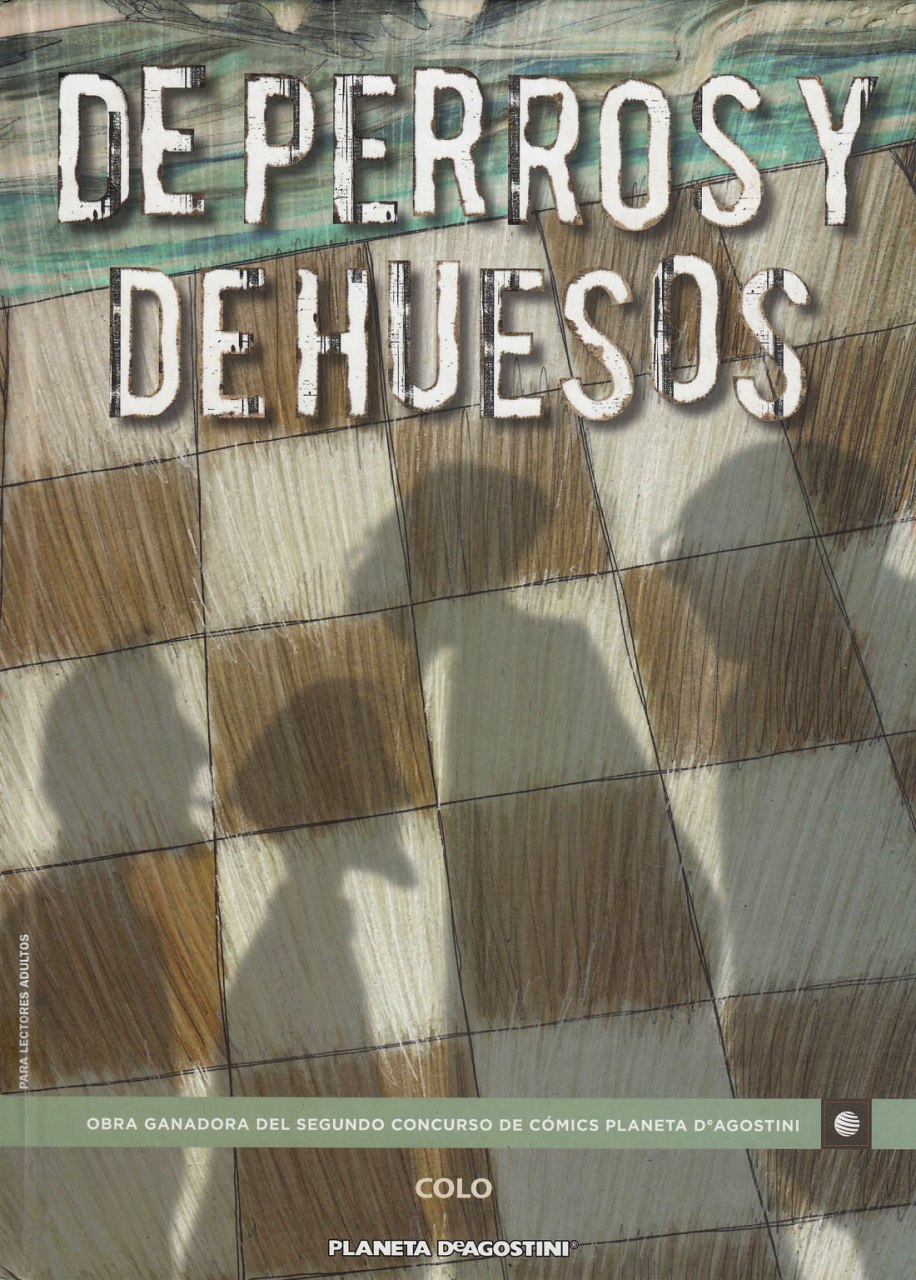 Portada ampliada de DE PERROS Y DE HUESOS