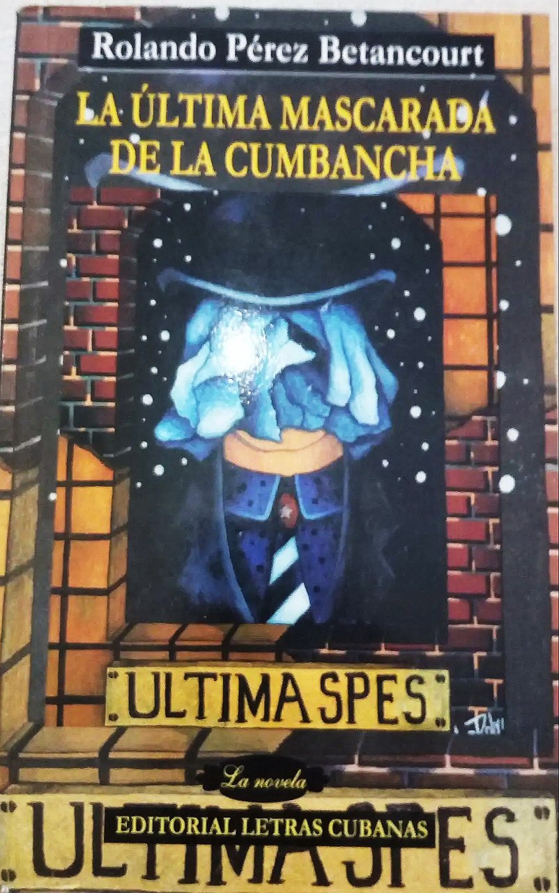 Portada ampliada de LA ÚLTIMA MASCARADA DE LA CUMBANCHA