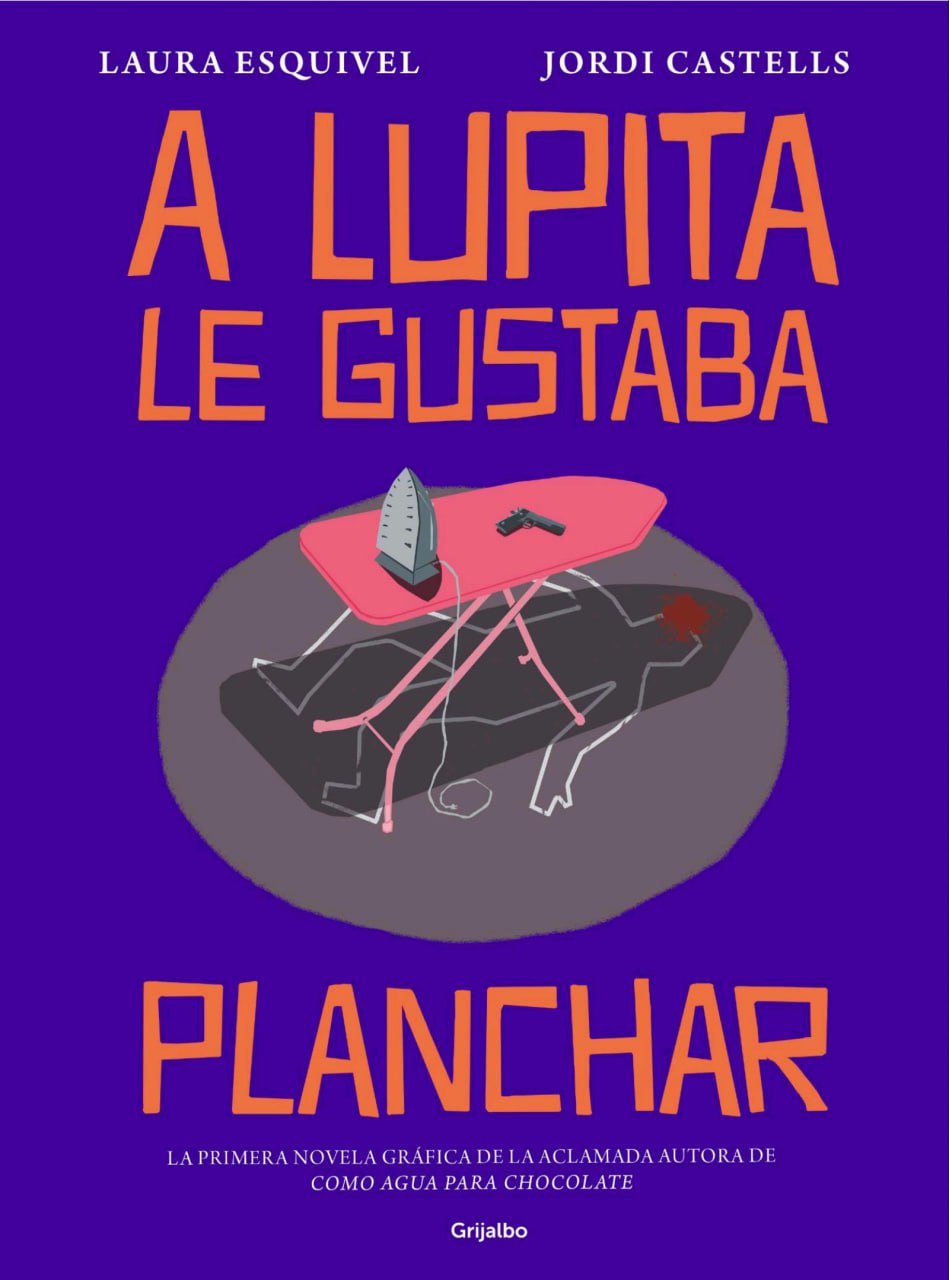Portada ampliada de A LUPITA LE GUSTABA PLANCHAR