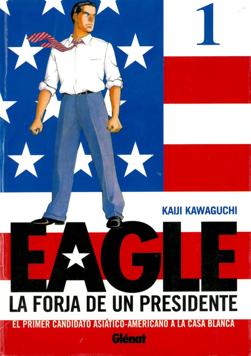 Portada ampliada de EAGLE LA FORJA DE UN PRESIDENTE