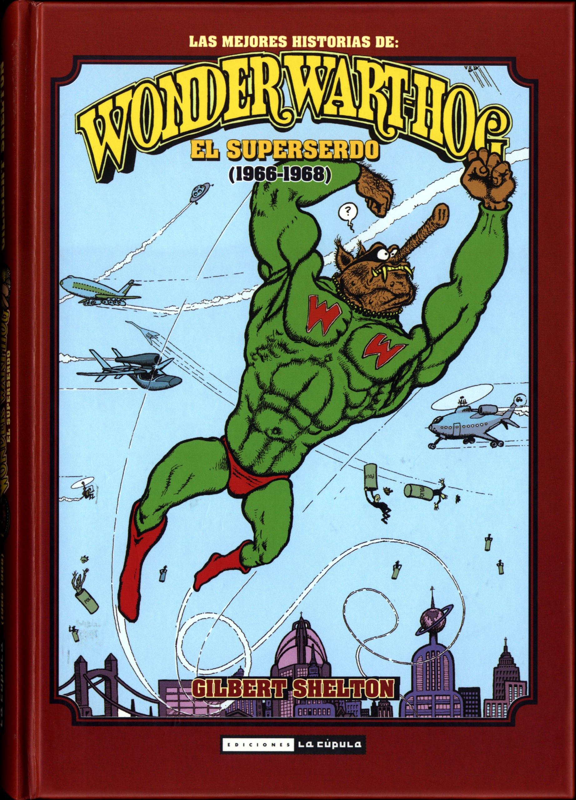 Portada ampliada de LAS MEJORES HISTORIAS DE: WONDERWART HO, EL SUPERSERDO (1966-1968)