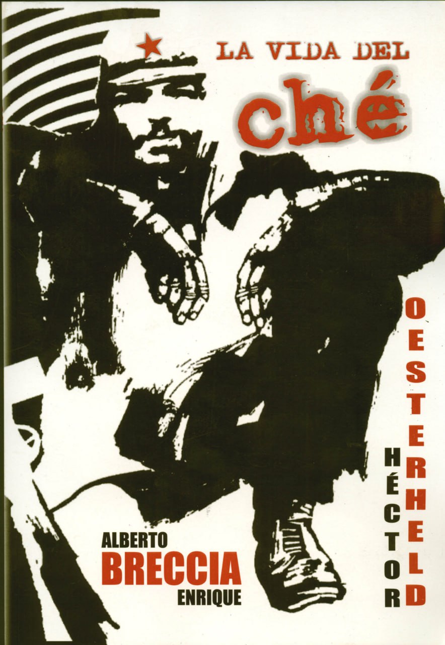 Portada ampliada de LA VIDA DEL ché