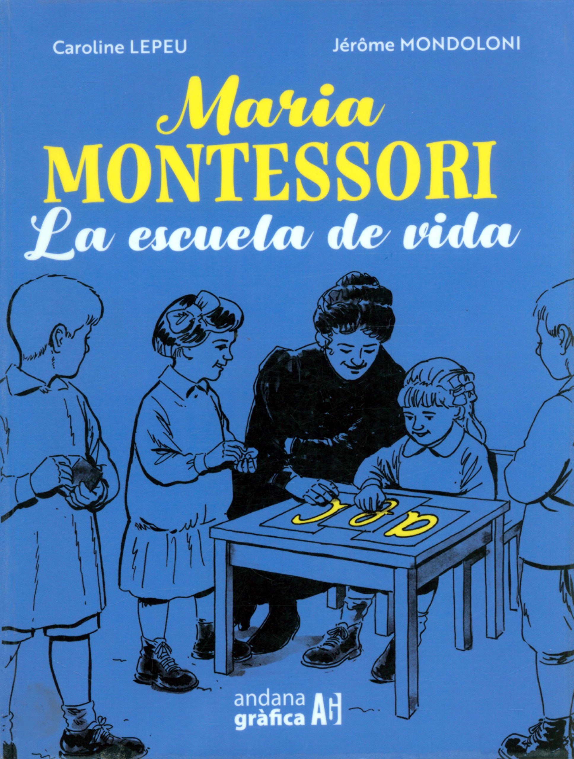 Portada ampliada de Maria MONTESSORI La escuela de vida