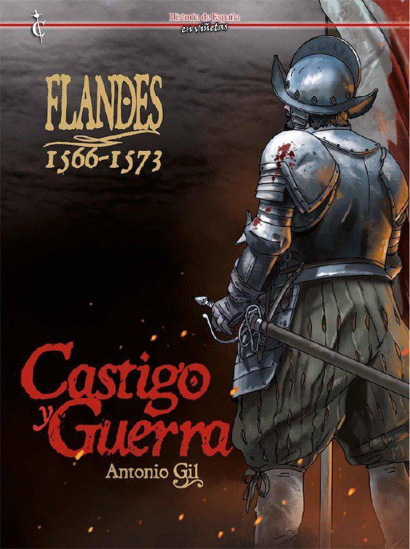 Portada ampliada de FLANDES 1566-1573 Castigo y Guerra