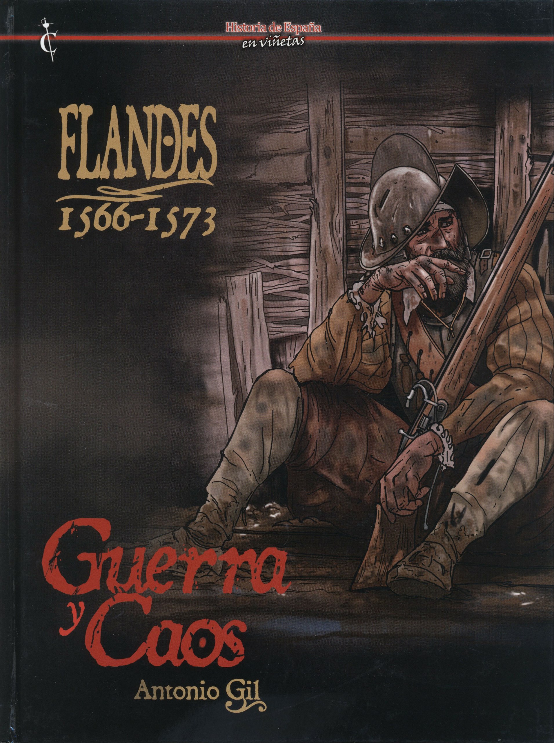 Portada ampliada de Flandes 1566-1573. Guerra y Caos