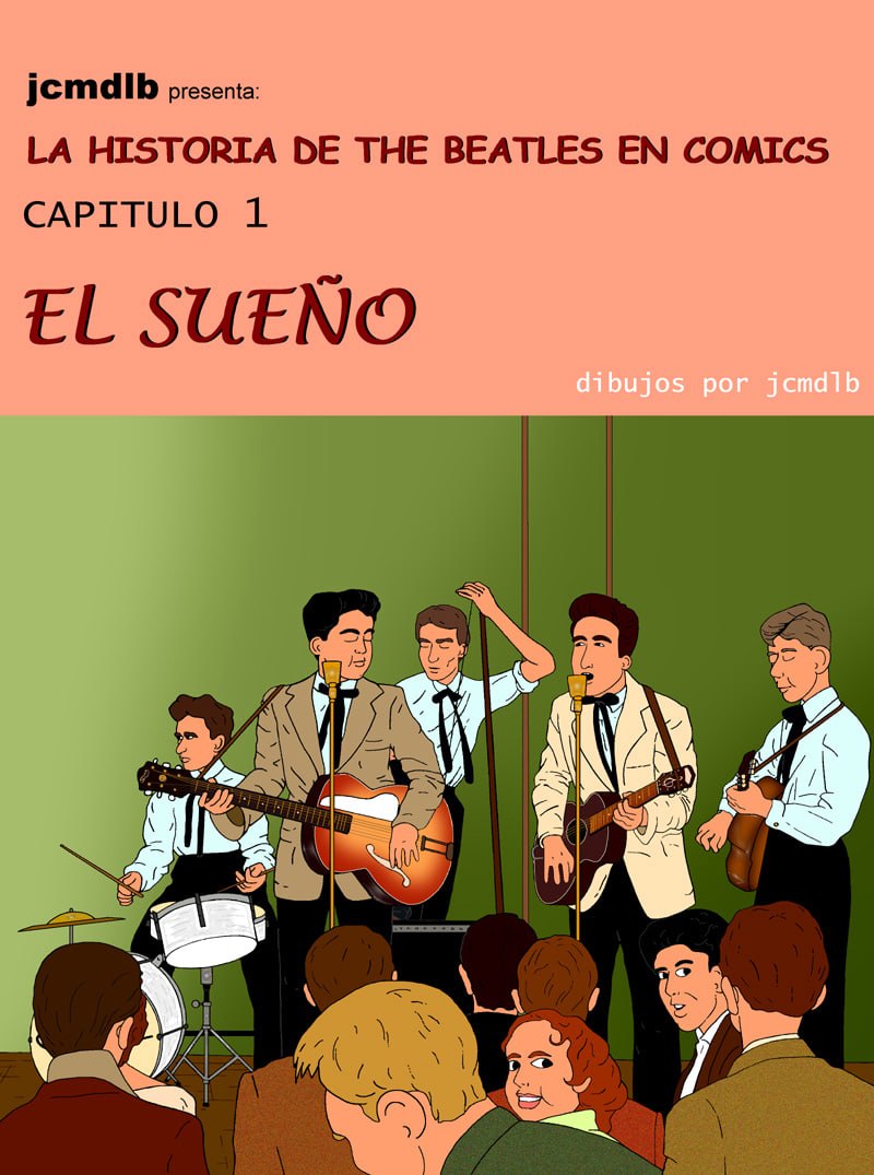 Portada ampliada de LA HISTORIA DE THE BEATLES EN COMICS CAPITULO 1 EL SUEÑO