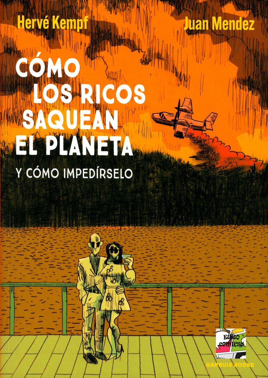 Portada ampliada de CÓMO LOS RICOS SAQUEAN EL PLANETA Y CÓMO IMPEDÍRSELO
