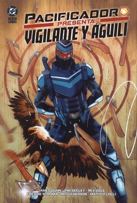 Portada ampliada de PACIFICADOR PRESENTA: VIGILANTE Y ÁGUILI