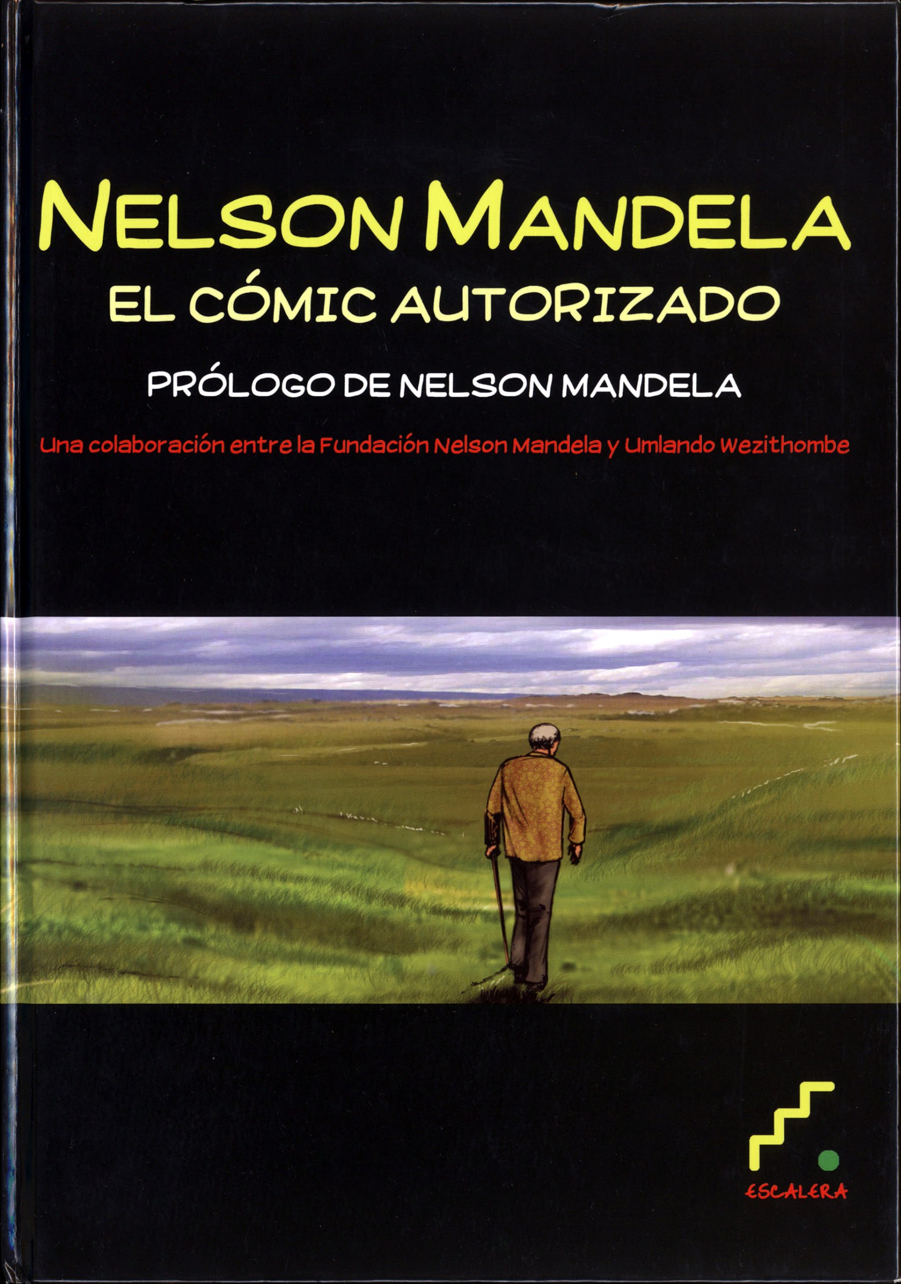 Portada ampliada de NELSON MANDELA EL CÓMIC AUTORIZADO PRÓLOGO DE NELSON MANDELA