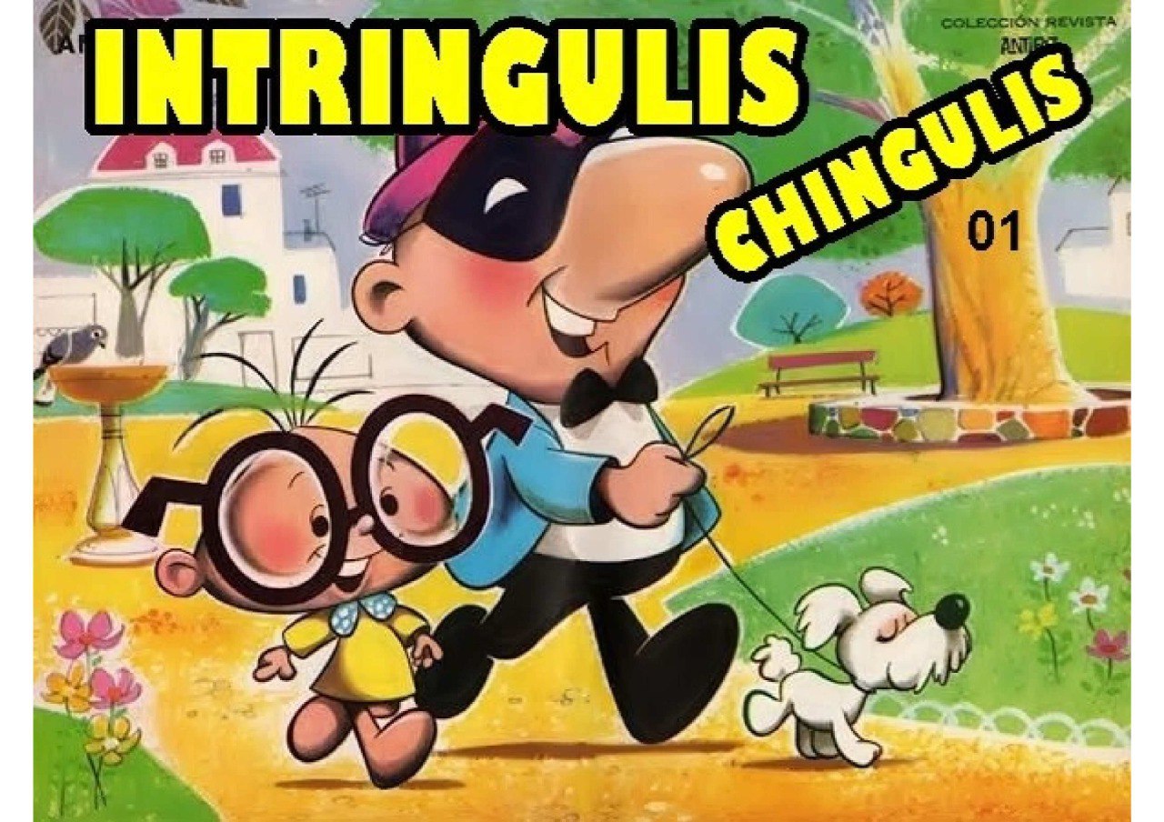 Portada ampliada de INTRINGULIS CHINGULIS