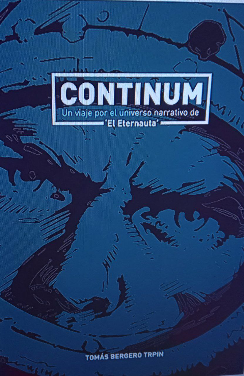 Portada ampliada de CONTINUM Un viaje por el universo narrativo de 'El Eternauta'